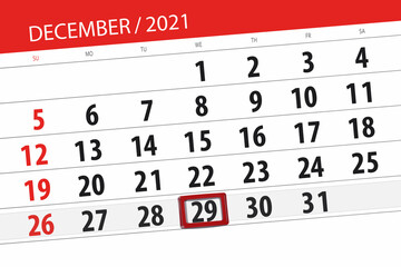Calendar planner for the month december 2021, deadline day, 29, wednesday