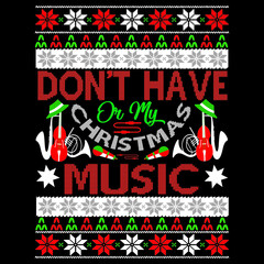 don't have or my Christmas music