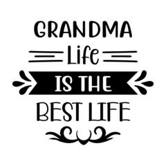 grandma life is the best life SVG