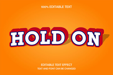Hold on 3 dimension editable text effect modern shadow style
