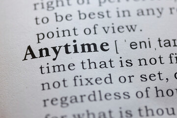 Obraz premium definition of anytime