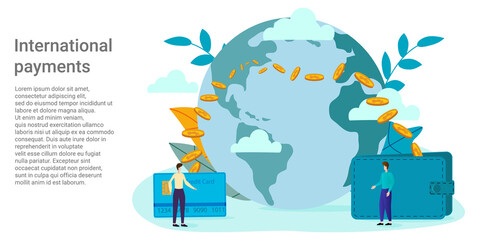 International payments.People on the background of the globe are engaged in financial international payments.Poster in business style.Vector illustration.