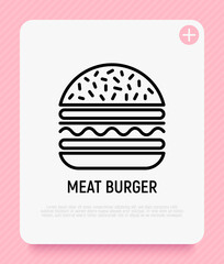 Meat burger thin line icon. Modern vector illustration of fast food.