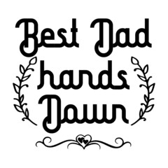 best dad hands down SVG