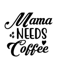 Coffee Svg Bundle, Mama's Coffee svg, Coffee Svg, coffee lover svg, Coffee Quote Svg, Mug Quote Svg, Digital Download.