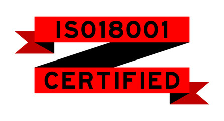 Vintage red color ribbon banner with word ISO 18001 certified on white background