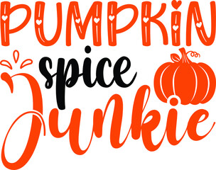 Pumpkin Spice Junkie T-Shirt, Pumpkin Spice Junkie Vector, Thanksgiving Tee, Coffee Lover Shirt, Fall Season Top, Autumn Vibes T-Shirt, Pumpkin Shirt, Fall Quotes Tee