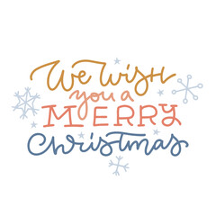 Fototapeta premium We wish you a merry Christmas - lettering for greeting card with snowflakes. Trendy Christmas and New Year print for posters, textile etc. Vector linear hand drawn illustration