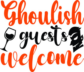 Ghoulish Guests Welcome Vector, Welcome Svg, Halloween Cut Files, Ghouls Sign Svg, Dxf, Eps, Png, Spooky Door Sign Svg, Farmhouse Svg, Fall Home Decor, Silhouette, Cricut