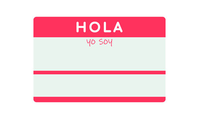 Hola yo soy tag. Hello i am spanish template. Welcome sticker. Vector illustration on white background