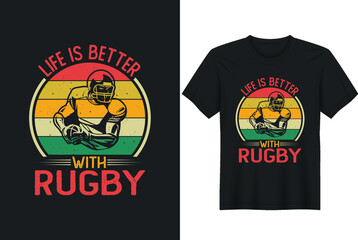 Life is Better with Rugby. Rugby T-Shirt Design.Perfect for t-shirt, posters, greeting cards, textiles, and gifts.