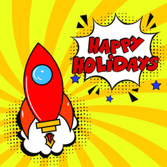 Happy Holidays comic text pop art . Stylish colorful retro comic speech bubble. Expression text Happy Holidays. Perfect for sales discount banner, poster. Vector Christmas illustration in retro comic 