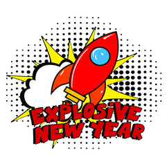 Explosive new year comic text pop art . Stylish colorful retro comic speech bubble. Expression text Explosive new year. Perfect for sales discount banner, poster. Vector Christmas illustration
