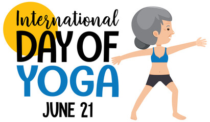 Obraz premium International Day of Yoga banner with old woman doing yoga exercise