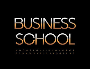 Vector concept banner Business School. Gold metal Font. Modern Alphabet Letters and Numbers set