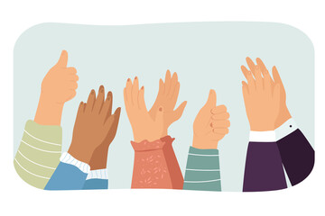 Hands of diverse people showing thumbs up and applauding. Arms of men and women celebrating win, applause, appreciation flat vector illustration. Respect, success, celebration concept for banner