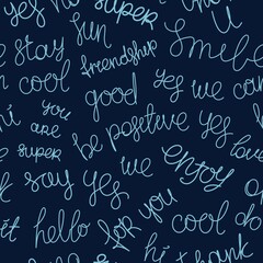 Seamless pattern. Positive and motivational quotes and phrases. Handwritten slogans. Vector texture