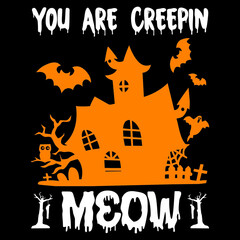 You are creep in meow