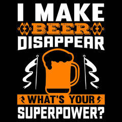 I make beer disappear what's your superpower?