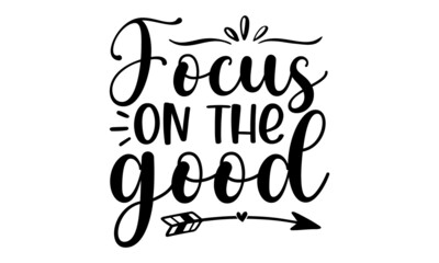 Focus on the good, Modern calligraphy text, handwritten with brush on pink and orange watercolor splash background with bokehs, Inspirational quote at turquoise watercolor strokes texture