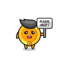 cute dollar coin hold the please help banner