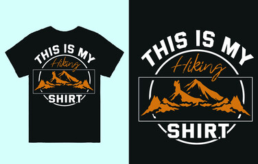 This is my hiking shirt - t shirt design vector
