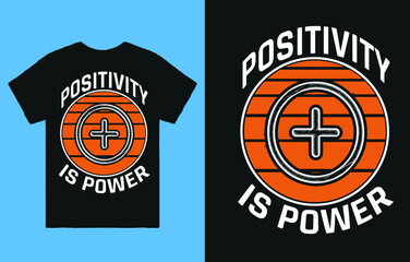 Positivity is power - t shirt design vector 