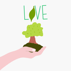 Tree in hand and the inscription Love. Vector illustration on the theme of nature.