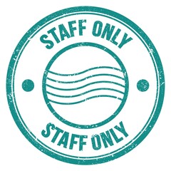 STAFF ONLY text written on blue round postal stamp sign