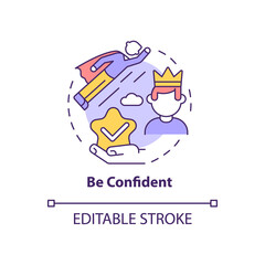 Be confident concept icon. Personality trait for successful leader. Achieve goals. Career advancement abstract idea thin line illustration. Vector isolated outline color drawing. Editable stroke