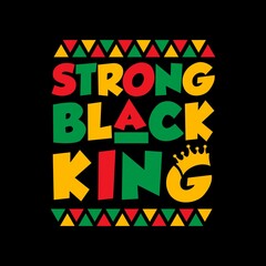 Strong Black King Vector Illustration -  Juneteenth Celebrate Black Freedom. Good for t shirt print, card, poster, mug, and other gift design.
