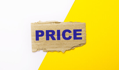 On a white and yellow background, brown torn cardboard with the text PRICE