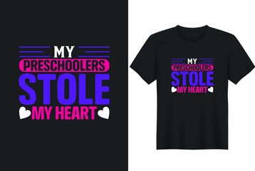 My Preschoolers stole my Heart T-Shirt Design