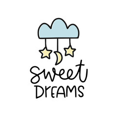 Sweet dreams baby boy bedtime clothing print design. Doodle cloud with hanging stars and modern script sign.