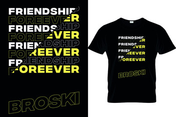 Typography friendship sike casual wear t-shirt design