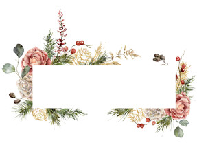 Watercolor Christmas frame of roses, gold pine cones, berries and fir branches. Hand painted holiday card isolated on white background. Plant Illustration for design, print, background.