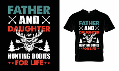 Best Hunting t-shirts design. t-shirts, vector, illustrator, unique design the gift of this shirt for man, women, girls, boys and hunting lover
