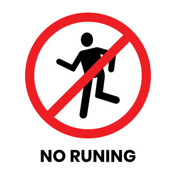 No Runing Sign Sticker with text inscription on isolated background