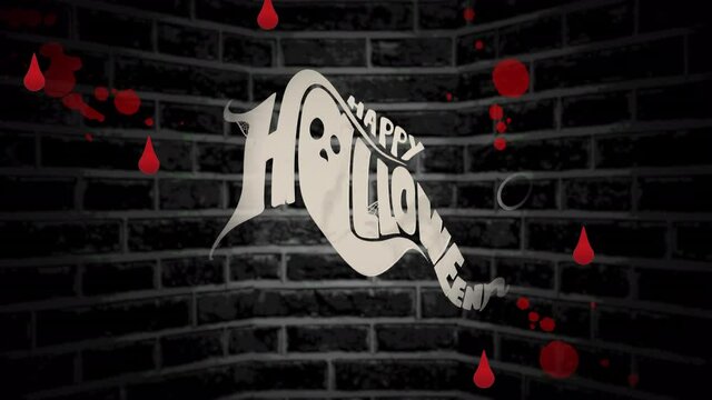 Animation of happy halloween and ghost over blood stain over brick background
