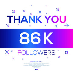 Creative Thank you (86k, 86000) followers celebration template design for social network and follower ,Vector illustration.