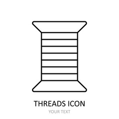 Vector illustration with spool of thread icon. Linear drawing.