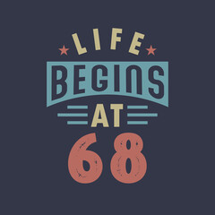 Life begins at 68, 68th birthday retro vintage design
