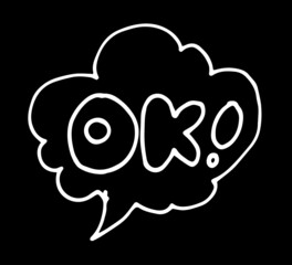 elements of a speech bubble with the word OK. hand-drawn comic style bubble bubble with the word ok, white isolated outline on a black background spiral line for a design template for teenagers