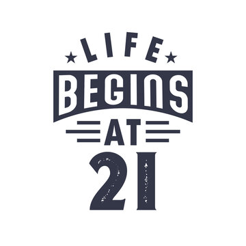 21st birthday design, Life begins at 21
