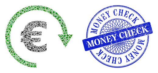 Euro repay mosaic of triangle items, and Money Check grunge badge. Blue seal contains Money Check title inside circle form. Vector Euro repay mosaic is composed of different triangle items.