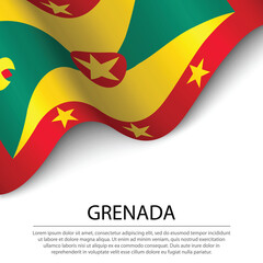 Waving flag of Grenada on white background. Banner or ribbon template for independence day - obrazy, fototapety, plakaty