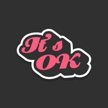 its ok svg quote for tshirt vector image