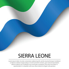 Waving flag of Sierra Leone on white background. Banner or ribbon template for independence day