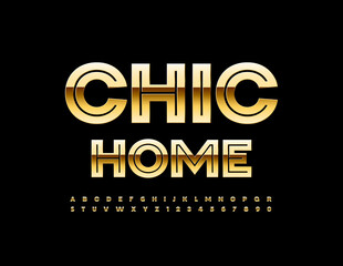 Vector stylish sign Chic Home. Gold glossy Font. Luxury set of Alphabet Letters and Numbers