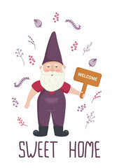 Vector illustration of little garden gnome. Cute cartoon gnome with garden cheerful decor, gnome holding a Welcom banner with lettering Sweet Home
